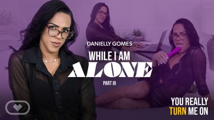While I Am Alone III
